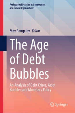 Abbildung von Rangeley | The Age of Debt Bubbles | 1. Auflage | 2024 | beck-shop.de