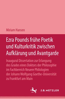 Abbildung von Hansen | Ezra Pound Frühe Poetik und Kulturkritik zwischen Aufklärung und Avantgrade | 1. Auflage | 2024 | beck-shop.de