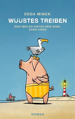 Abbildung von Minck | Wüüstes Treiben | 1. Auflage | 2024 | beck-shop.de
