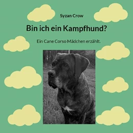 Abbildung von Crow | Bin ich ein Kampfhund? | 1. Auflage | 2024 | beck-shop.de
