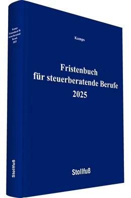 Abbildung von Kamps | Fristenbuch für steuerberatende Berufe 2025 | 1. Auflage | 2024 | beck-shop.de