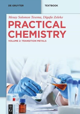 Abbildung von Tesema / Zeleke | Practical Chemistry | 1. Auflage | 2024 | beck-shop.de