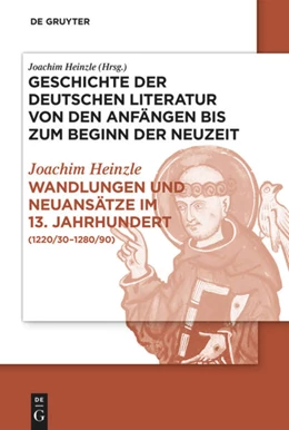 Abbildung von Heinzle | Wandlungen und Neuansätze im 13. Jahrhundert | 2. Auflage | 2024 | beck-shop.de