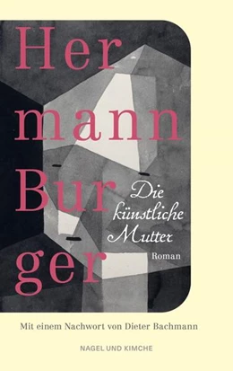 Abbildung von Burger / Zumsteg | Die Künstliche Mutter | 1. Auflage | 2025 | beck-shop.de