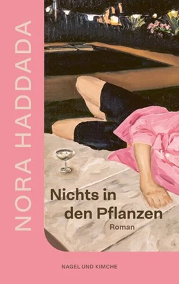 Abbildung von Haddada | Nichts in den Pflanzen | 1. Auflage | 2025 | beck-shop.de