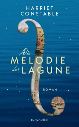 Abbildung von Constable | Die Melodie der Lagune | 1. Auflage | 2025 | beck-shop.de