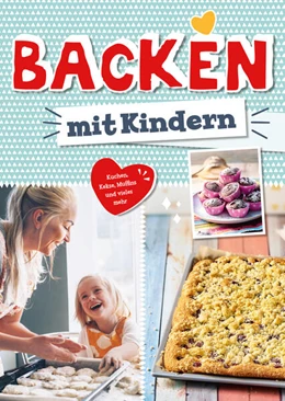 Abbildung von Backen mit Kindern | 1. Auflage | 2024 | beck-shop.de