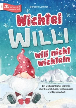 Abbildung von Lachner | Wichtel Willi will nicht wichteln | 1. Auflage | 2024 | beck-shop.de