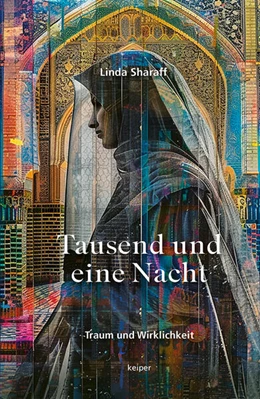 Abbildung von Sharaff | Tausend und eine Nacht | 1. Auflage | 2024 | beck-shop.de