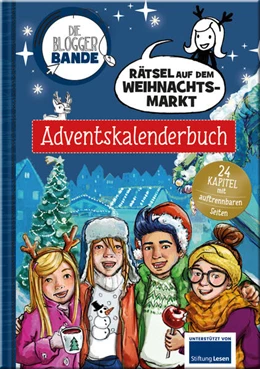 Abbildung von Scheller | Die Bloggerbande - Rätsel auf dem Weihnachtsmarkt: Adventskalenderbuch | 1. Auflage | 2024 | beck-shop.de