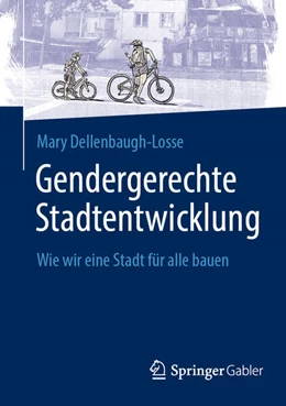 Abbildung von Dellenbaugh-Losse | Gendergerechte Stadtentwicklung | 1. Auflage | 2024 | beck-shop.de