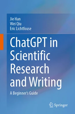 Abbildung von Han / Qiu | ChatGPT in Scientific Research and Writing | 1. Auflage | 2024 | beck-shop.de
