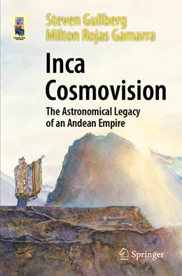 Abbildung von Gullberg / Rojas Gamarra | Inca Cosmovision | 1. Auflage | 2024 | beck-shop.de