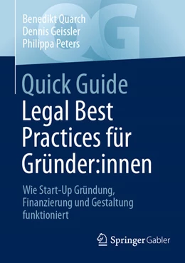 Abbildung von Quarch / Geissler | Quick Guide Legal Best Practices für Gründer:innen | 1. Auflage | 2024 | beck-shop.de