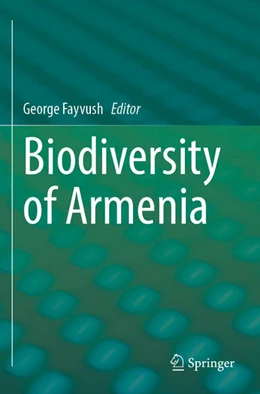 Abbildung von Fayvush | Biodiversity of Armenia | 1. Auflage | 2024 | beck-shop.de