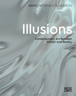 Abbildung von Kai 10 Arthena Foundation | Illusions. Contemporary Art Between Fiction and Reality - Bilinguale Ausgabe (Deutsch/Englisch), Ausstellungskatalog KAI 10 | Arthena Foundation | 1. Auflage | 2025 | beck-shop.de