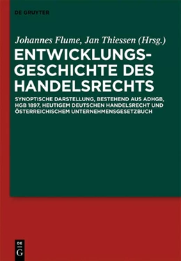Abbildung von Flume / Thiessen | Entwicklungsgeschichte des Handelsrechts | 1. Auflage | 2021 | beck-shop.de
