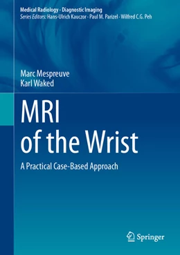 Abbildung von Mespreuve / Waked | MRI of the Wrist | 1. Auflage | 2024 | beck-shop.de