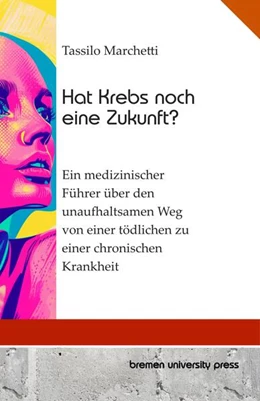 Abbildung von Marchetti | Hat Krebs noch eine Zukunft? | 1. Auflage | 2024 | beck-shop.de