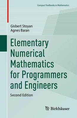 Abbildung von Stoyan / Baran | Elementary Numerical Mathematics for Programmers and Engineers | 2. Auflage | 2024 | beck-shop.de