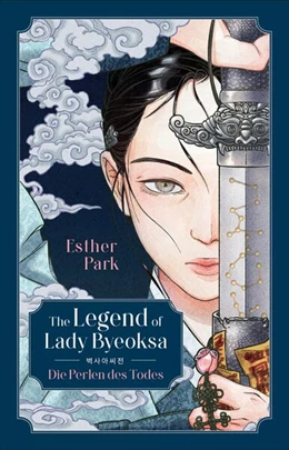 Abbildung von Park | The Legend of Lady Byeoksa | 1. Auflage | 2025 | beck-shop.de