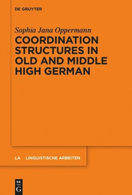 Abbildung von Oppermann | Coordination Structures in Old and Middle High German | 1. Auflage | 2024 | 590 | beck-shop.de