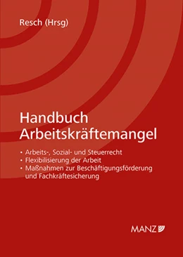 Abbildung von Resch | Handbuch Arbeitskräftemangel | 1. Auflage | 2024 | beck-shop.de