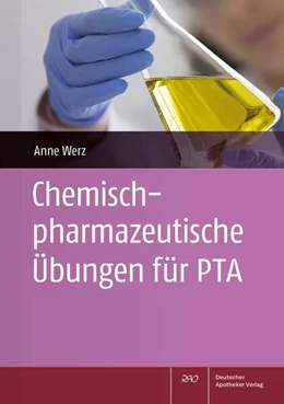 Abbildung von Werz | Chemisch-pharmazeutische Übungen für PTA | 1. Auflage | 2024 | beck-shop.de