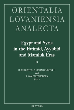 Abbildung von D'hulster / Schallenbergh | Egypt and Syria in the Fatimid, Ayyubid and Mamluk Eras IX | 1. Auflage | 2019 | beck-shop.de
