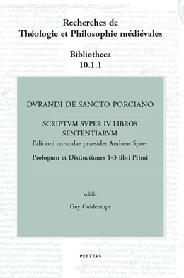 Abbildung von Guldentops | Durandi de Sancto Porciano Scriptum super IV libros Sententiarum. Prologus et Distinctiones 1-3 libri Primi | 1. Auflage | 2019 | beck-shop.de