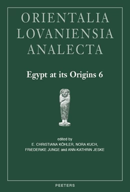 Abbildung von Köhler / Kuch | Egypt at its Origins 6 | 1. Auflage | 2021 | beck-shop.de