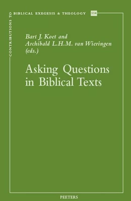 Abbildung von Koet / van Wieringen | Asking Questions in Biblical Texts | 1. Auflage | 2022 | beck-shop.de