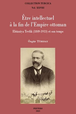 Abbildung von Türesay | Être intellectuel à la fin de l'Empire ottoman | 1. Auflage | 2023 | beck-shop.de