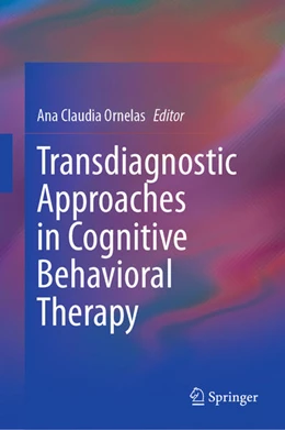 Abbildung von Ornelas | Transdiagnostic Approaches in Cognitive Behavioral Therapy | 1. Auflage | 2024 | beck-shop.de