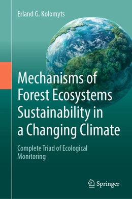 Abbildung von Kolomyts | Mechanisms of Forest Ecosystems Sustainability in a Changing Climate | 1. Auflage | 2024 | beck-shop.de