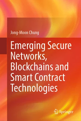 Abbildung von Chung | Emerging Secure Networks, Blockchains and Smart Contract Technologies | 1. Auflage | 2024 | beck-shop.de