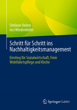 Abbildung von Oeben / Wiedenhöfer | Schritt für Schritt ins Nachhaltigkeitsmanagement | 1. Auflage | 2024 | beck-shop.de