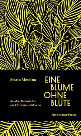 Abbildung von Messina | Eine Blume ohne Blüte | 1. Auflage | 2024 | beck-shop.de