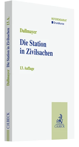 Abbildung von Dallmayer | Die Station in Zivilsachen | 13. Auflage | 2025 | beck-shop.de