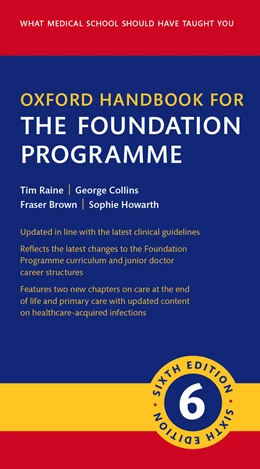 Abbildung von Raine / Collins | Oxford Handbook for the Foundation Programme | 6. Auflage | 2025 | beck-shop.de