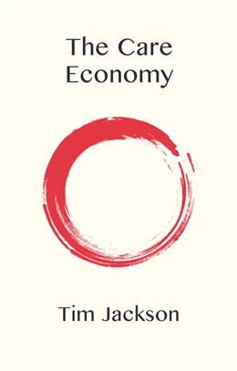 Abbildung von Jackson | The Care Economy | 1. Auflage | 2025 | beck-shop.de
