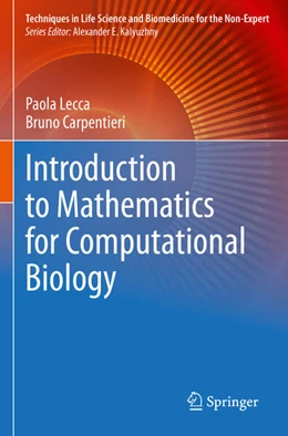 Abbildung von Carpentieri / Lecca | Introduction to Mathematics for Computational Biology | 1. Auflage | 2024 | beck-shop.de