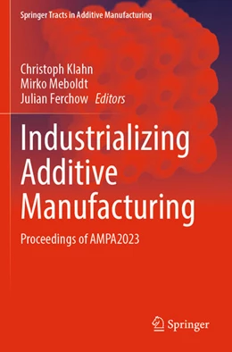 Abbildung von Klahn / Meboldt | Industrializing Additive Manufacturing | 1. Auflage | 2024 | beck-shop.de