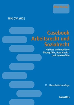 Abbildung von Niksova | Casebook Arbeitsrecht und Sozialrecht | 12. Auflage | 2024 | beck-shop.de