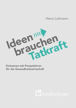Abbildung von Heinz | Ideen brauchen Tatkraft | 1. Auflage | 2024 | beck-shop.de