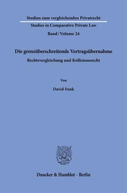 Abbildung von Funk | Die grenzüberschreitende Vertragsübernahme | 1. Auflage | 2024 | 24 | beck-shop.de