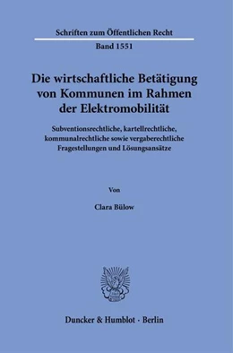 Abbildung von Bülow | Die wirtschaftliche Betätigung von Kommunen im Rahmen der Elektromobilität | 1. Auflage | 2024 | beck-shop.de