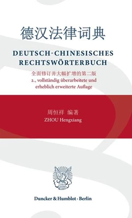 Abbildung von Zhou | Deutsch-Chinesisches Rechtswörterbuch | 2. Auflage | 2024 | beck-shop.de