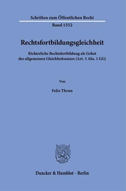 Abbildung von Thrun | Rechtsfortbildungsgleichheit | 1. Auflage | 2024 | beck-shop.de