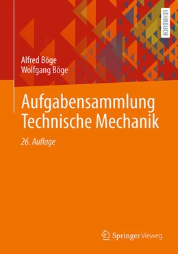 Abbildung von Böge | Aufgabensammlung Technische Mechanik | 26. Auflage | 2024 | beck-shop.de